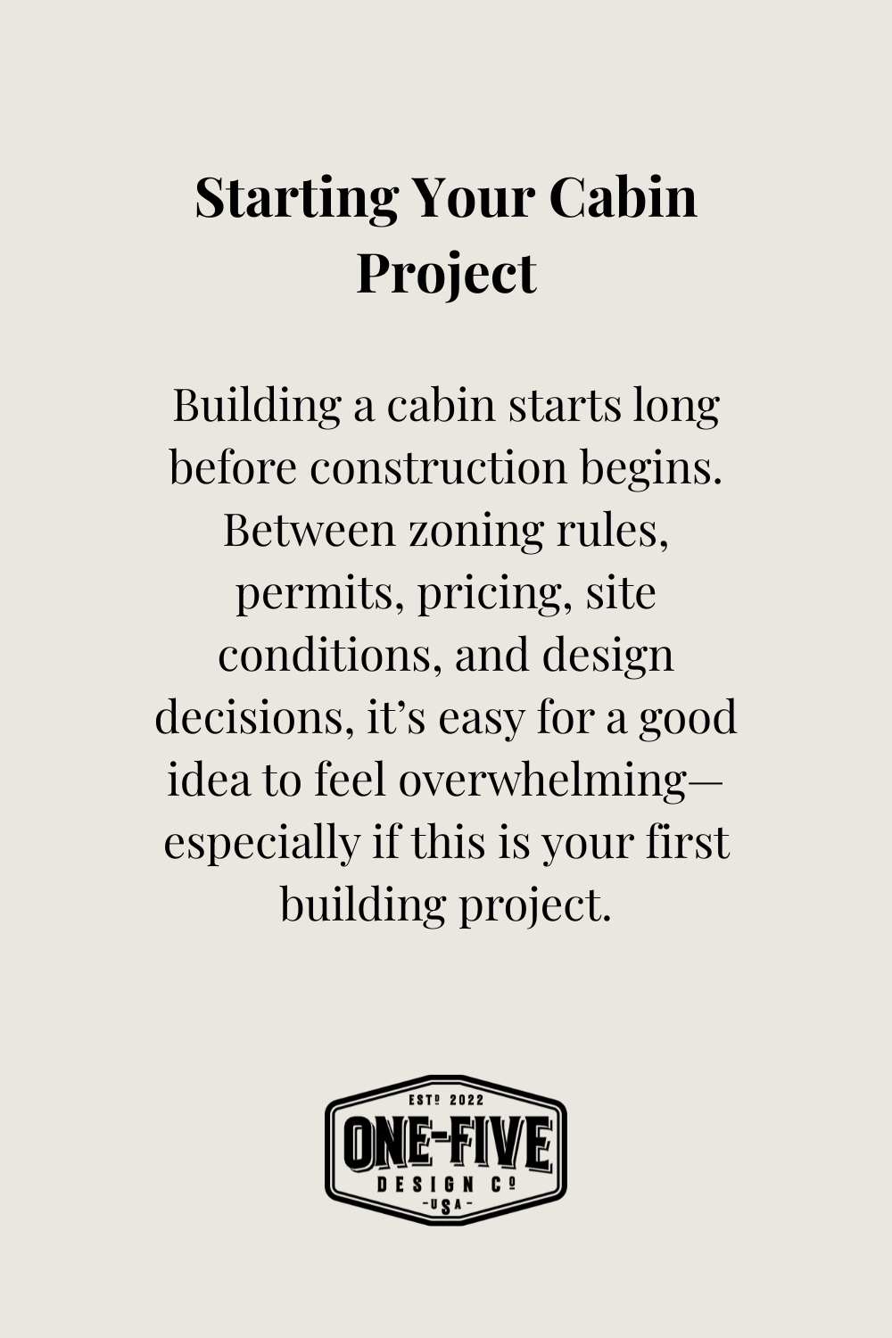 Starting Your Cabin Project