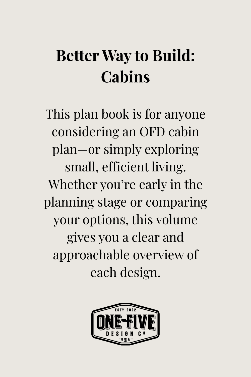 A Better Way to Build: Cabins